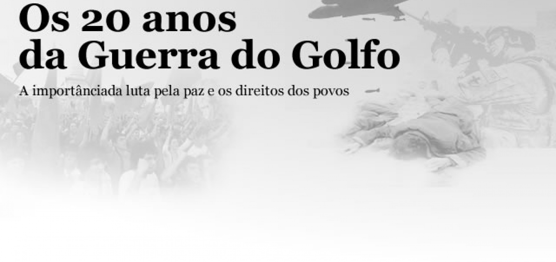 Os 20 anos da Guerra do Golfo