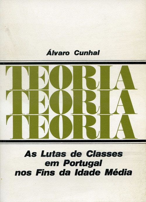 As Lutas de Classes em Portugal nos Fins da Idade Média «Editorial Estampa» 1980