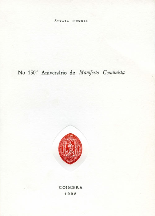 No 150.º Aniversário do Manifesto Comunista - separata do «Boletim de Ciências Económicas » 06-05-1998