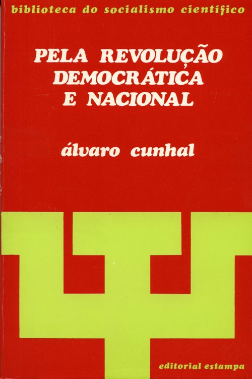 Pela Revolução Democrática e Nacional «Editorial Estampa» 1975